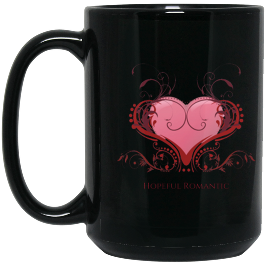 Hopeful Romantic Text BM15OZ 15oz Black Mug